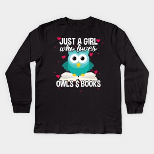 Just A Girl Who Loves Owls And Books, Cute Bookworm Kids Long Sleeve T-Shirt